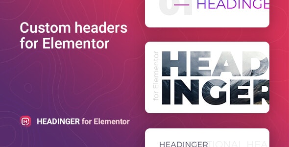 Headinger – 自定义文章标题样式 Elementor 扩展插件 – v1.1.2